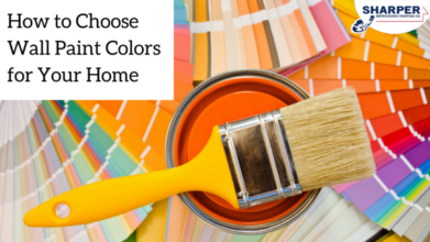 How to Choose Wall Paint Colors for Your Home Interior | Sharper ...