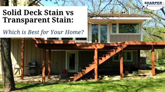 Solid Deck Stain Vs Transparent Stain Which Is Best For